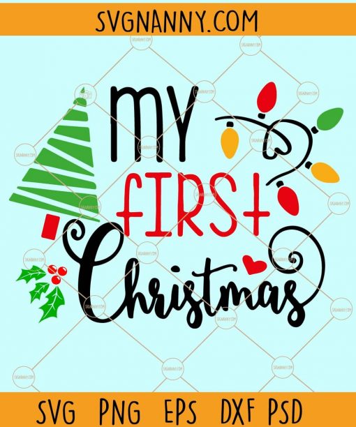 My First Christmas SVG, Baby First Christmas SVG, Baby First Xmas SVG, Christmas onesie svg, My 1st Christmas Svg, Christmas Baby Svg, Newborn 1st Christmas SVG, newborn Christmas svg  files