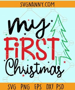 My first Christmas svg, Christmas Shirt svg, Christmas svg, Merry Christmas svg, christmas gift svg, holiday svg, Christmas shirt svg  files