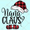 Nana Claus SVG, Nana Claus Sublimation SVG, Nana Claus PNG, Nana Claus shirt SVG, Nana Claus sweatshirt, Nana Claus design, Nana Claus SVG file, Nana Claus SVG for Cricut, Nana SVG files