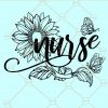 Nurse Sunflower SVG, Quote svg, Sunflower svg, Nurse life svg, Floral nurse svg, Sunflower Nurse Life svg, Nurse sayings svg filesNurse Sunflower SVG, Quote svg, Sunflower svg, Nurse life svg, Floral nurse svg, Sunflower Nurse Life svg, Nurse sayings svg files