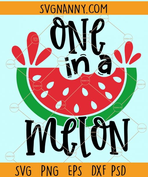 One in a Melon Svg, Watermelon Svg, Summer Svg, One in melon png, Summertime Svg, Watermelon Shirt svg, Watermelon Popsicle Svg, Watermelon Svg, Summer Girl svg  Files