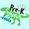 Pre-K Saurus Svg, Boy Pre-K Svg, Back To School Svg, Preschool Svg, Pre-kindergarten dinosaur svg, Back to school shirt svg files