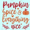 Pumpkin Spice and Everything Nice SVG, Fall Pumpkin SVG, Pumpkin spice SVG, fall shirt svg, autumn svg, fall svg files