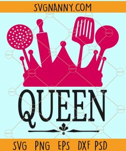 Queen of the Kitchen svg, Black Woman Crown Svg, kitchen svg, queen svg files