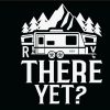 RV There Yet SVG, RV There Yet? Camping with Kids SVG, RV caravan svg, camping SVG, Adventure SVG, RV svg, Caravan svg, Trailer camp svg, outdoors SVG, camping, holiday SVG, camping life svg  files