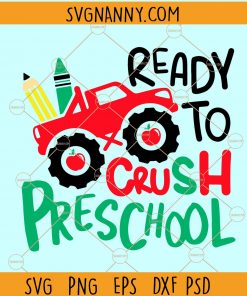 Ready to Crush PreK Svg, Back To School Svg, Preschool Svg, Monster Truck svg, Boys Svg, 1st day of school svg, Ready to krush PreK Svg files