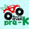 Ready to Crush PreK Svg, Back To School Svg, Preschool Svg, Monster Truck svg, Boys Svg, 1st day of school svg, school shirt svg, Ready to krush PreK Svg file