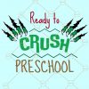 Ready to Crush PreK Svg, Back To School Svg, Preschool Svg, Monster Truck svg, Boys Svg, school shirt svg, Ready to krush PreK Svg file