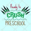 Ready to Crush PreK Svg, Back To School Svg, Preschool Svg, Monster Truck svg, Boys Svg, school shirt svg, Ready to krush PreK Svg file