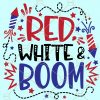 Red White And Boom SVG, 4th Of July SVG, Fourth Of July SVG, Funny 4th Of July SVG, Funny Fourth Of July, 4th of July fireworks svg, Independence Day Svg, All American SVG  files