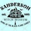 Sanderson Museum Digital Download Svg, Sanderson Witch Museum SVG, Home of the black flame candle svg, With museum svg, Salem svg, Salem witch svg, Horror movie SVG, Halloween SVG files