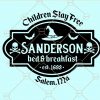 Sanderson bed and breakfast SVG, Halloween Shirt SVG, Sanderson sister SVG, kids stay for free SVG, Sanderson Shirt SVG, Sanderson Sisters Bed and Breakfast SVG, Witch Bed & Breakfast SVG, Bed and Breakfast SVG, Disney Halloween SVG Files