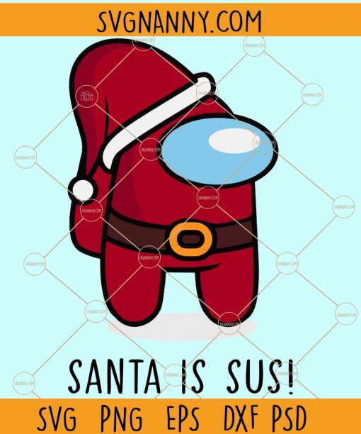 Santa is sus SVG, Christmas Santa is sus SVG, Among us Video Game SVG, Among Us Christmas SVG, Christmas imposter SVG, Among Us Svg, Among Us Svg File, Among us, Video Game svg, Extra Sus Svg, Crewmate Impostor svg files