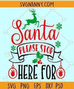 Santa please Stop Here SVG, Santa stop here svg, Santa stop here porch, Santa svg, Christmas svg, Christmas Decoration svg, Christmas svg free, Christmas porch sign svg, Christmas door SVG  files  