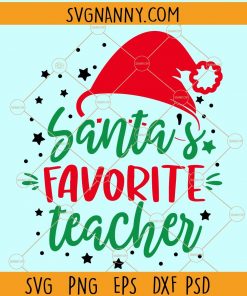 Santa’s Favorite Teacher SVG, Teacher Christmas Svg, Christmas Teacher Svg, Teacher Xmas Shirt, Christmas Shirt Svg, teacher Christmas gift SVG, One Merry Teacher svg, holiday Teacher svg, School Teacher SVG files  