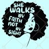 She walks by faith not by sight svg, walk by faith not by sight svg, scripture svg, Bible printables, believe svg, trust in God svg, walk by faith svg, We Walk By Faith Not By Sight svg, For We Walk By Faith Not By Sight svg file