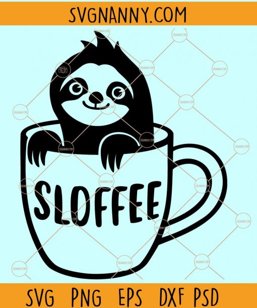 Sloffee coffee svg, sloffee svg, sloth coffee svg, Sloth Svg, sloth svg files for cricut, coffee svg, sloth coffee mug svg Files