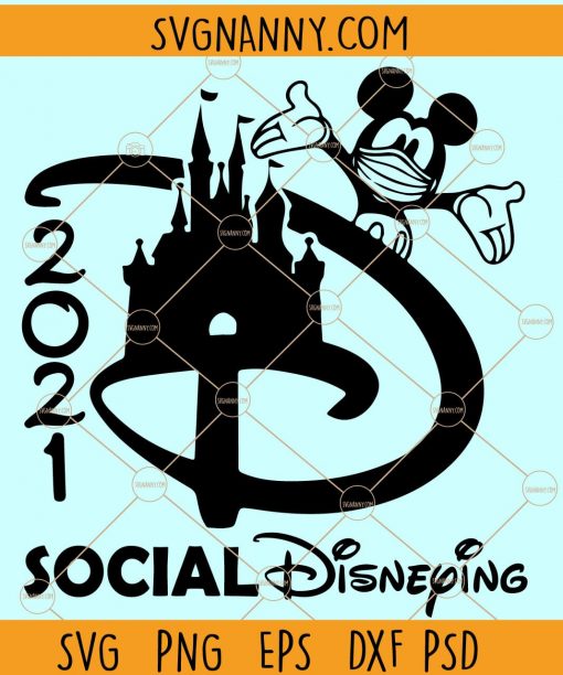 Social Disneying SVG, Disney Family vacation svg, Disney, Mickey Mouse Ears svg, Mickey Mouse with Face Mask svg, Disney Trip SVG, magic castle svg, Christmas Svg, Mickey mouse svg Files