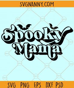 Spooky Mama SVG, Spooky Mom Svg, Halloween Mom Svg, retro spooky mom svg, messy bun Halloween svg, Halloween SVG file, Spooky Cut File