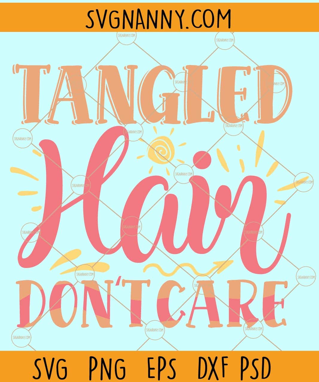 Tangled Hair Don T Care Svg Tangled Svg Rapunzel Svg Princess Svg File For Cricut Summerb