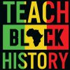 Teach black history SVG, Black history month SVG, Black lives matter SVG, Black is beautiful SVG, Juneteenth SVG files for cricut, Freedom Day SVG, Juneteenth Black lives Matter SVG, Juneteenth flag SVG  files