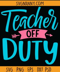 Teacher off duty svg, Teacher svg files for cricut, teacher off duty sunglasses svg, teacher life svg, teachers gonna teach svg, Teacher Summer Vacation, Vacay Mode svg, Teacher Off Duty Sunglasses Beach Sunset Svg file