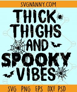 Thick Thighs and Spooky Vibes SVG, Halloween SVG, Workout SVG, Happy Halloween SVG, Halloween Shirt SVG, Halloween Quote Svg, Halloween Shirt svg, Halloween Decor Svg, Funny Halloween svg, Spooky Shirt Svg file