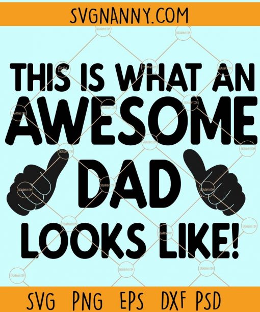 Awesome Dad SVG, Dad svg,  Awesome Dad Svg, Dad Svg, Awesome Dad cut file Svg, Dad clipart, Awesome Dad Clipart