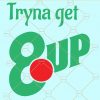 Tryna Get 8 up SVG, Soda svg, 8 up SVG, Tryna Get 8 up shirt, Tryna Get 8 up shirt SVG, SVG Hubs files