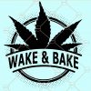 Wake and bake svg, wake & bake svg, weed svg, rolling tray svg, marijuana svg