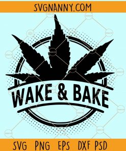 Wake and bake svg, wake & bake svg, weed svg, rolling tray svg, marijuana svg