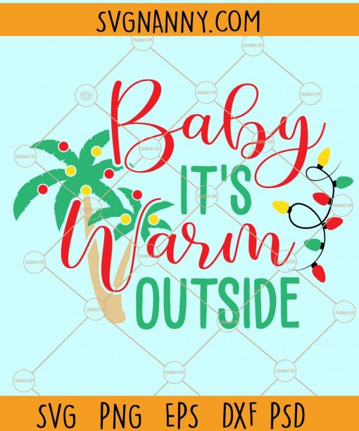 Baby it's Warm outside svg, Christmas svg, T-shirt Sublimation Design Clip Art, Christmas snowflakes,winter,baby its cold outside svg, snow sign shirt gift svg file