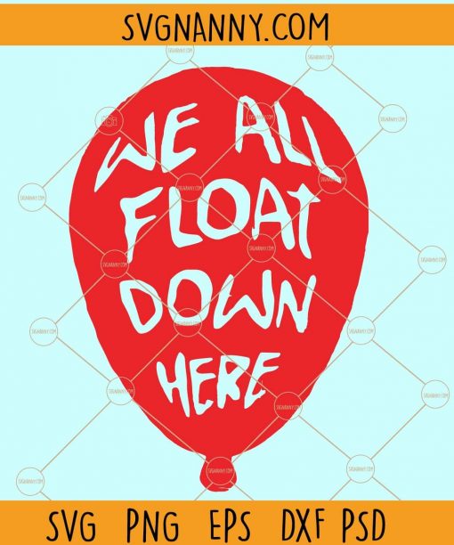 We all float down here SVG, Clown SVG, IT SVG, Jessie SVG, Halloween SVG, Pennywise SVG, Penny wise Cut File, It Movie SVG, IT SVG, You’ll Float Too svg, IT Movie Halloween SVG file