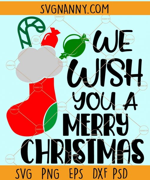 We wish you a  merry Christmas SVG, Christmas svg, Christmas shirt svg, Merry Christmas SVG, Merry Christmas Saying Svg, Christmas Clip Art, Happy Holidays SVG, Winter SVG