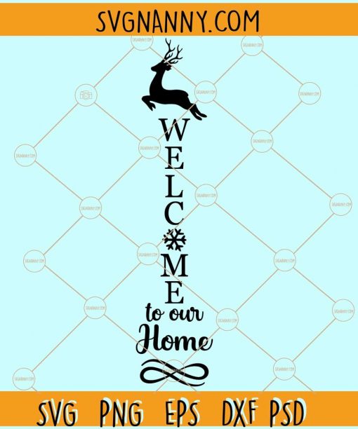 Welcome to Our Home svg, Home svg, Home svg for signs, Welcome svg, Farmhouse svg, Christmas svg, holiday svg files