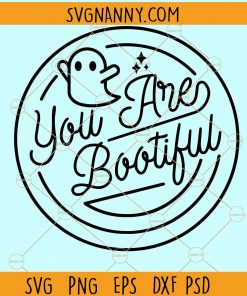 You are Bootiful svg, Halloween Svg file, Cute Ghost svg, Fall Svg file, Halloween shirt svg, you are bootiful Halloween svg file