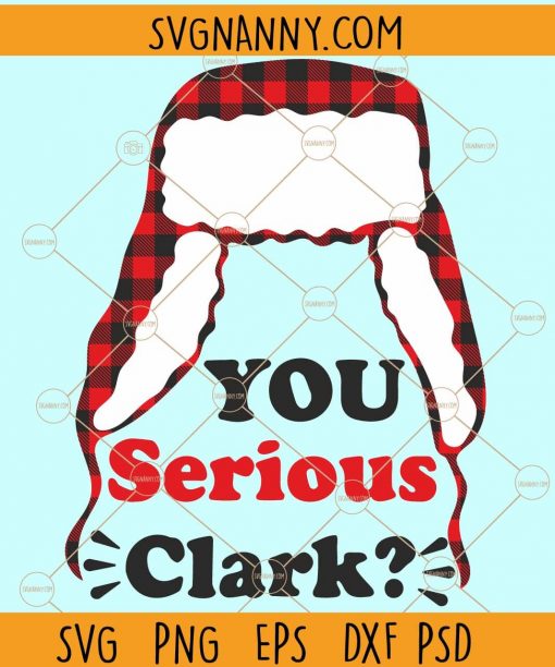 You Serious Clark svg, Christmas Vacation svg, National Lampoon's Christmas Vacation svg, The Griswolds svg, Merry Christmas svg files