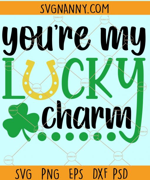 You’re my Lucky Charm Svg, Kids St Patricks Day SVG, St Patricks Day SVG free, St Patrick Day Shirt SVG, Lucky Clover SVG, St Paddy Day SVG, Lucky charm SVG file