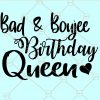 Bad and Boujee Birthday SVG free, Bad and Boujee  SVG, Birthday Squad Svg, Birthday Drip Svg, Birthday Girl SVG, Birthday Quarantined Queen svg, Birthday svg, happy birthday Shirt SVG, Birthday Party svg file