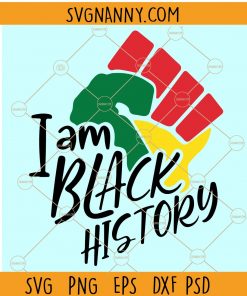 I am black history SVG, I am black history PNG, I am black history learning SVG, Black Power Png, Black History SVG, Afro black lives matters svg, Black pride svg, African American svg, protests2020 svg, Black Lives Matter svg file