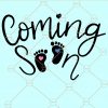 Coming Soon SVG, Pregnancy Announcement svg, Pregnant svg, Mama To Be SVG, Baby Coming Soon svg, Blessed Mama svg, Coming Soon 2021 SVG, Pregnancy Tees, Soon to Be Mom SVG, Party Shirt svg, Gender Reveal Gift svg, gender reveal party