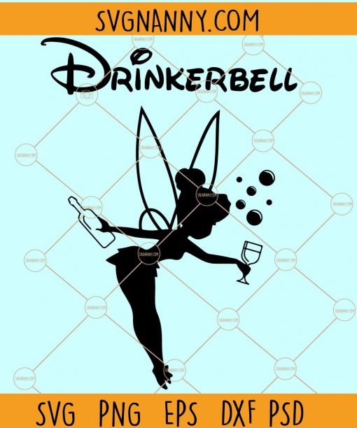 DrinkerBell Svg, Drinkerbell Tinkerbell svg, Drinking Svg, Wine Svg, wine glass svg, Tinkerbell svg, Wine Drinker Bell svg files