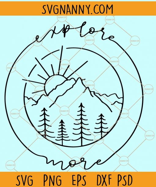 Explore more svg, Explore More Lettered SVG, Explore svg, Camping svg, Hiking svg, Camper svg, Travel svg, Mountain SVG file