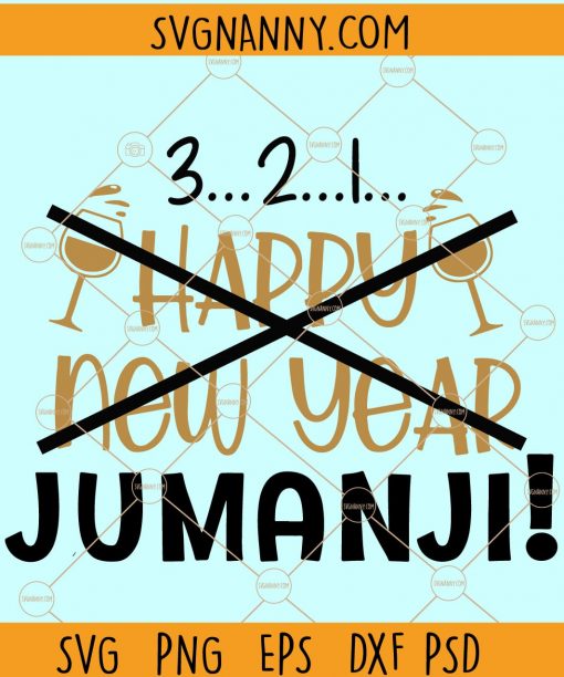 Jumanji 2021 SVG, Jumanji SVG, New Years SVG, Jumanji Funny New Years SVG, Happy New, New Year Svg, New year SVG, new year svg free, svG file