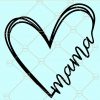 Mama Heart SVG, Mother’s Day SVG, mama SVG, mama heart shape SVG, Mom Tee svg, Mom Sayings svg, Mama svg files