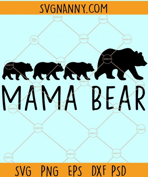 Mama bear SVG file, Mama Shirt SVG, mama bear svg, Mommy SVG, Mom Shirt Design, Bear Mama svg, Bear Family SVG, #momlife SVG, mama svg for cricut file