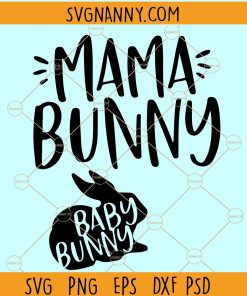 Mama Bunny SVG, Baby Bunny SVG, Pregnancy svg, Easter svg, Mom Easter SVG, pregnancy announcement svg file