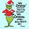 Maybe Christmas doesn’t come from a store maybe Christmas perhaps means a little bit more svg, Grinch svg, Cute Grinch SVG, maybe Christmas doesn’t come from a store svg, Grinch quotes SVG, Christmas Grinch SVG, Christmas SVG, Grinch saying SVG