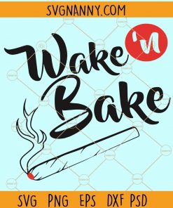 Wake and Bake svg, Marijuana Leaf svg, Ganja svg, Pot leaf svg, Cannabis Stencils, cannabis leaf clipart, Marijuana Leaf svg, I love Marijuana svg, weed leaf svg, pot leaf svg, marijuana svg, weed smoke svg, cannabis svg, marijuana leaf svg, cannabis leaf svg, hemp leaf svg file