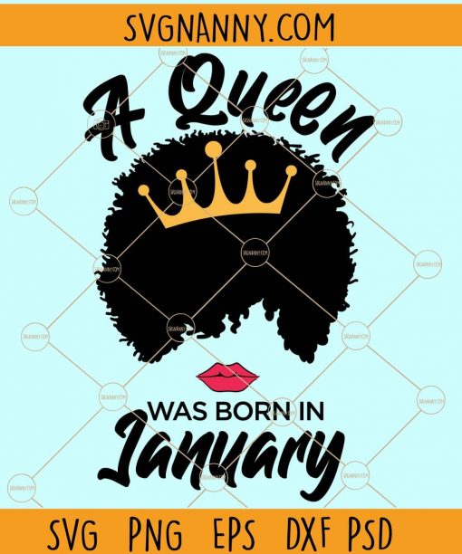 A queen was born in january svg